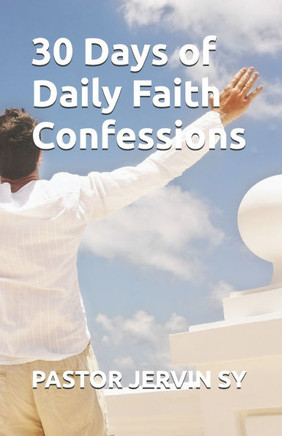 30 Days of Daily Faith Confessions