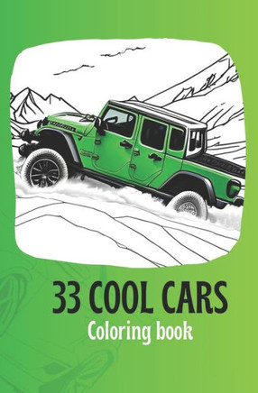 33 Cool cars: Coloring book