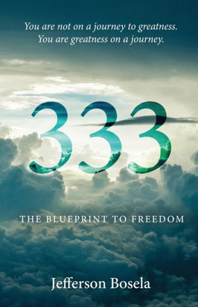 333: The Blueprint to Freedom
