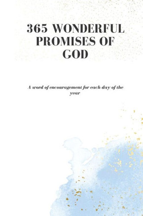 365 Wonderful Promises of God: A word of encouragement for each day of the year