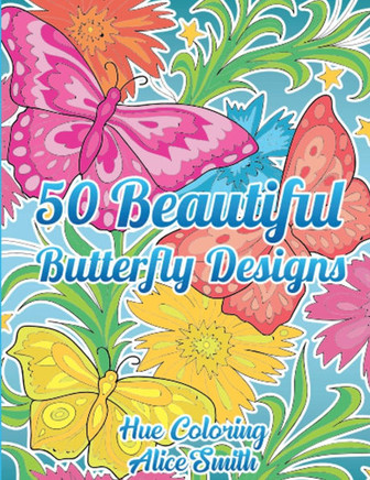 50 Beautiful Butterfly Designs Coloring Book
