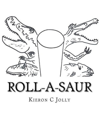 Roll-A-Saur : The Greatest Dinosaur Toilet Roll Craft... You'Ve Ever Seen!