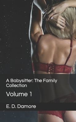 A Babysitter: The Family Collection: Volume 1