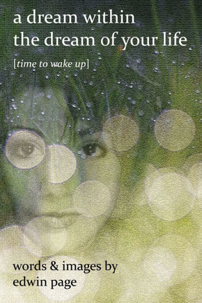 A dream within the dream of your life: time to wake up