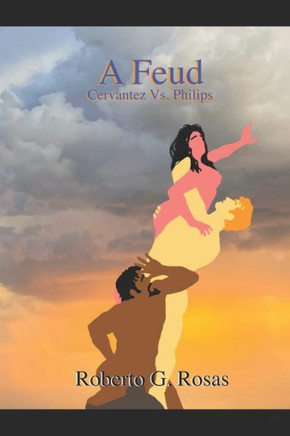 A Feud: Cervantez Vs. Philips