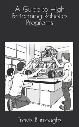 A Guide to High Performing Robotics Programs
