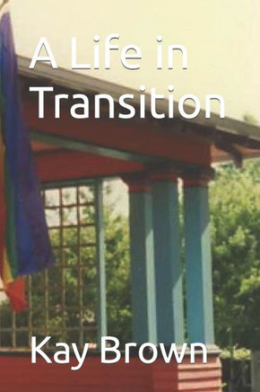 A Life in Transition