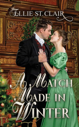 A Match Made in Winter: A Historical Regency Christmas Romance
