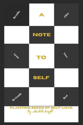 A Note to Self: Planting seeds of self-love.