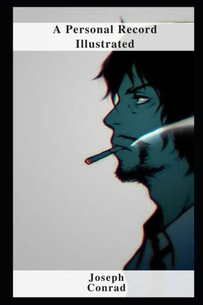 A Personal Record Illustrated