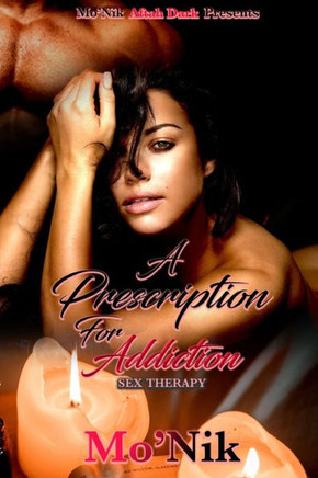 A Prescription For Addiction: Sex Therapy
