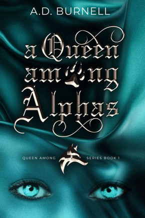 A Queen Among Alphas: Queen Among Series Book 1