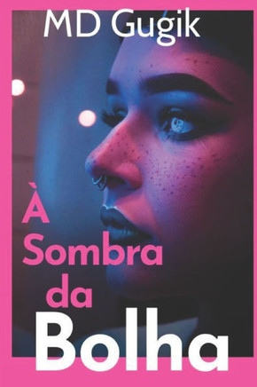 À Sombra da Bolha