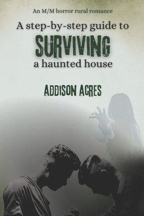 A step-by-step guide to surviving a haunted house