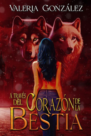 A través del corazón de la bestia