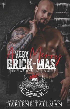 A Very Merry Brick-mas: A Royal Bastards MC holiday novella