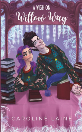 A Wish on Willow Way: A Fae Roommates Holiday Paranormal Romance