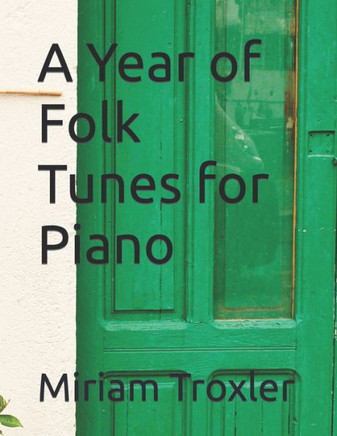 A Year of Folk Tunes for Piano