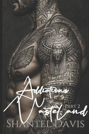 Addictions Wasteland: Part Two