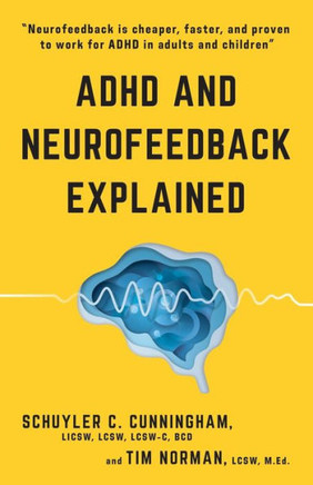 ADHD and Neurofeedback Explained