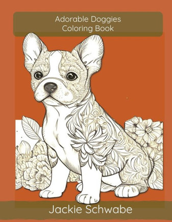 Adorable Doggies Coloring Book: Volume 3