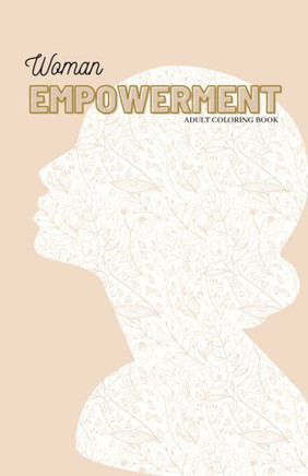 Adult Coloring Book: Empowered woman