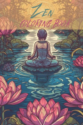 Adult Zen Coloring Book: Relaxing Designs for Stress Relief and Mindfulness