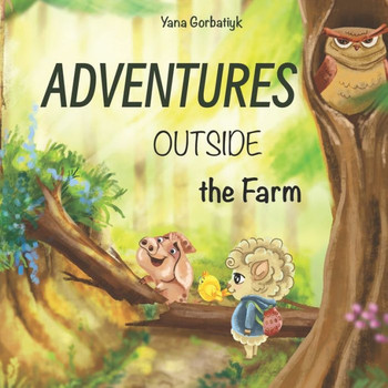 Adventures outside the farm: A little journey of little friends