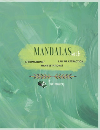 Affirmation, Manifestation and Law Attraction Mandalas for Money