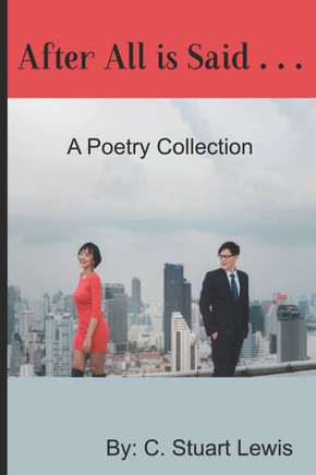 After All Is Said ...: A poetry collection for what happens after sex