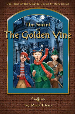 The Secret Of The Golden Vine (The Miranda Davies Mystery Series) (Volume 1)