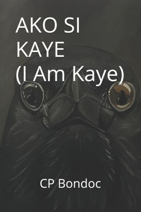 AKO SI KAYE (I Am Kaye)