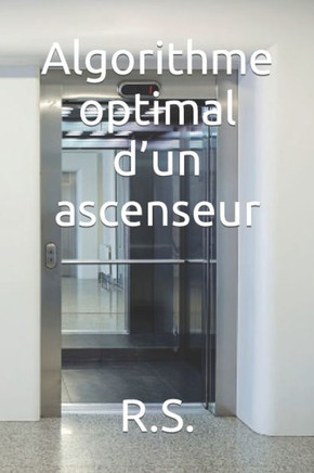 Algorithme optimal d'un ascenseur