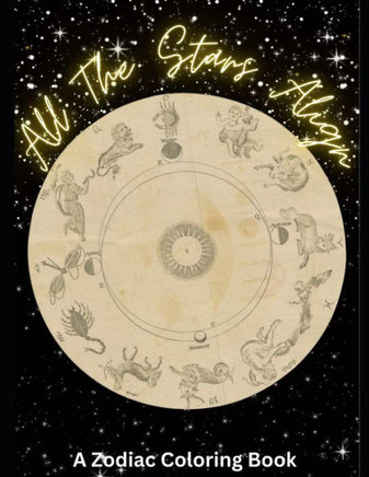 All The Stars Align: A Zodiac Coloring Book