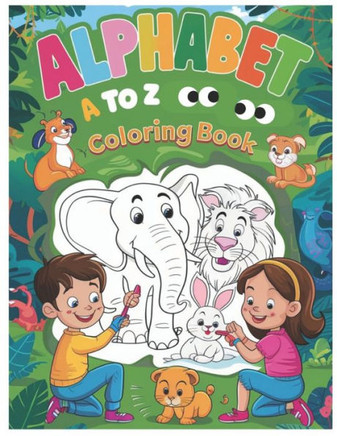 Alphabets A to Z Coloring book: Learn with Coloring Fun