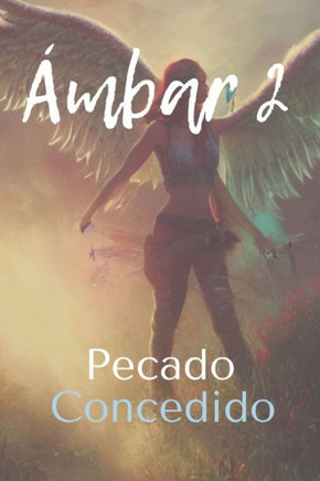 Ámbar 2: Pecado Concedido
