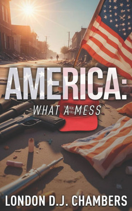America: What a Mess