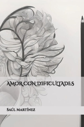 Amor Con Dificultades