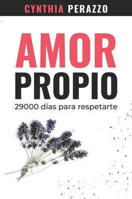 Amor Propio: 29000 días para respetarte