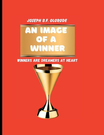 An Image of a Winner: Winners Are Dreamers at Heart