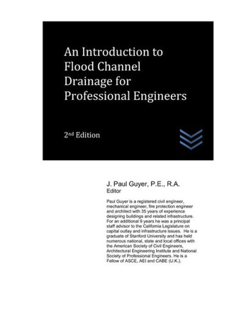 An Introduction to Flood Channel Drainage for Professional Engineers