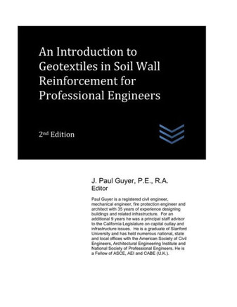 An Introduction to Geotextiles in Soil Wall Reinforcement for Professional Engineers