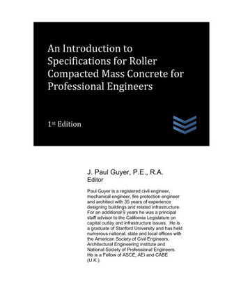 An Introduction to Specifications for Roller Compacted Mass Concrete for Professional Engineers