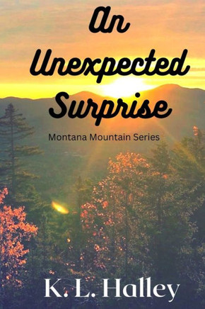 An Unexpected Surprise: Montana Mountain Series