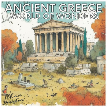Ancient Greece: World of Wonders