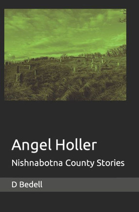 Angel Holler: Nishnabotna County Stories