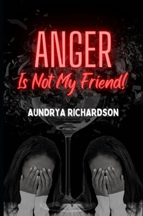 Anger Is Not My Friend!