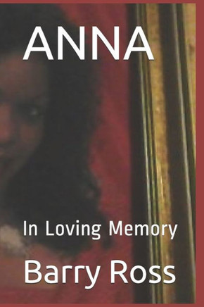 Anna: In Loving Memory
