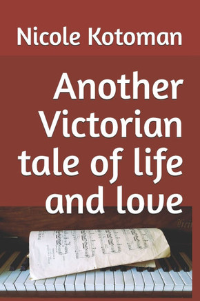 Another Victorian tale of life and love