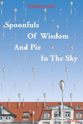 Spoonfuls Of Wisdom And Pie In The Sky